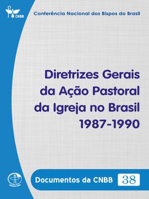 cover image of Diretrizes Gerais da Ação Pastoral da Igreja no Brasil 1987-1990--Documentos da CNBB 38--Digital